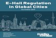 E-Hail Regulation in Global Citiesservice in cities was predicted to reduce car depen-dency, yet their success has often added to vehicle congestion in city centers. As a result, the