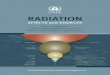 RADIATION - Robert B. Laughlinlarge.stanford.edu/courses/2017/ph241/kwan2/docs/unep... · 2017. 3. 28. · Committee on the Effects of Atomic Radiation, ... Sources in food and drink