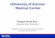 University of Kansas Medical Center - Office of Public Affairspublicaffairs.ku.edu/sites/publicaffairs.ku.edu/... · Presentation to the Senate Education Subcommittee Monday, February