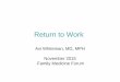 Return to Work - FMF · common medical and non-medical barriers patients may experience in going back to work after a period of illness or injury. Solutions to these common barriers