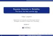 Bayesian Networks in Reliability - NTNU · The Good, the Bad, and the Ugly Helge Langseth ... An application: Troubleshooting ... Other frameworks (like vines), or parameter estimation