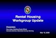 Rental Housing Workgroup Update · No Rental Licensing Program in Alleghany, Calvert, Cecil, Frederick, Harford, Kent, Queen Anne’s, St. Mary’s, or Somerset. Benefits of Rental