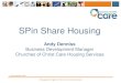SPin Share Housing - Under 1 Roofunder1roof.org.au/elements/2017/01/SPin-Housing-Model3.pdf · Bringing the light of Christ into communities SPin Share Housing Concept cont’d SPin
