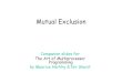 Mutual Exclusion - PUC-Rionoemi/pcp-10/aula2matHS.pdf · 2010. 8. 17. · Mutual Exclusion • Today we will try to formalize our understanding of mutual exclusion • We will also