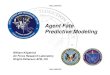 Agent Fate Predictive Modeling...William Kilpatrick Air Force Research Laboratory. Wright-Patterson AFB, OH. UNCLASSIFIED UNCLASSIFIED 2 Overview • What Is Agent Fate? • History