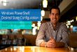 Windows PowerShell: Desired State Configuration ... What is Windows PowerShell Desired State Configuration