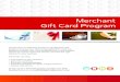 Merchant Gift Card Program - First Data€¦ · Text Color Text color option palettes are indicated below each design. Default font colors are black or white depending on color palette