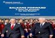 BALKANS FORWARD - Πρωτοσέλιδοneaproini.us/wp-neaproini/uploads/2017/11/Balkans_Forward_web_1128.pdfestablished its Balkans Initiative. Over the past year, the Council’s