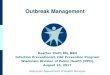 Outbreak Management - whcawical.org€¦ · After the presentation, attendees will be able to: Identify an outbreak and be prepared to manage the outbreak List the necessary steps