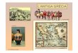 L’ANTIGA GRÈCIA · 2015. 9. 13. · L’ANTIGA GRÈCIA: colonització (imatges: artehistoria) Moltes ciutats modernes tenen el seu origen en antigues colònies gregues fundades
