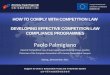 HOW TO COMPLY WITH COMPETITION LAW DEVELOPING … 8 --EN-Paolo Palmigiano.pdf– Fines and compliance programmes •UK Competition Authority – OFT – Study on drivers of compliance