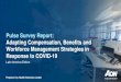 Pulse Survey Report: Adapting Compensation, Benefits and ......benefits and workforce management strategies. This crisis is generating an unprecedented impact in Latin America. Therefore,