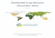 GEOGLAM Crop Monitor December 2015€¦ · GEOGLAM Crop Monitor (As of November 28th)* * Assessment based on information as of November 28th once regular rainfall commences. In Argentina,