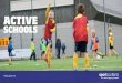 UNDERSTANDING ACTIVE SCHOOLS - Sportscotland...UNDERSTANDING ACTIVE SCHOOLS sportscotland works in partnership with all 32 local authorities to invest in and support the Active Schools