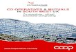 CO-OPERATIVES & MUTUALS IN SOUTH WEST UK€¦ · co-operative enterprises across many sectors of the economy, providing model rules, legal advice and other support. Together the co-operative