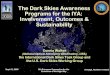 The Dark Skies Awareness Programs for the IYA: Involvement ... · the International Dark Skies Task Group and the U.S. Dark Skies Working Group Sept 19, 2009 9th European Symposium