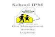 Pest Management Activity Logbook · A School IPM Pest Management Activity Logbook is an essential and required tool for the IPM Coordinator. Although the logbook, in its entirety,