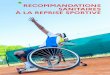 RECOMMANDATIONS SANITAIRES À LA REPRISE SPORTIVE€¦ · reprise de l'activité physique peut être examinée lors des consultations médicales de suivi du patient Covid-19. 2. Pour