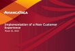 Implementation of a New Customer Experience · customer touchpoints from the customer experience map The prioritization helped Avianca focus resources on those that can create a greater