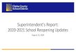 2020-2021 School Reopening Updates...Instructional Services and School Performance Updates Digital Learning Teams • Office of Early Learning, including PreK • K-8: ELA, mathematics,