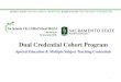 Dual Credential Cohort Program...Sac State Student With TC supplemental application Unofficial transcripts from ALL colleges attended, including Sac State (can printout from Student
