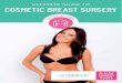 ULTIMATE GUIDE TO COSMETIC BREAST SURGERY...BREAST SURGERY EXPLAINED Breast Reduction Breast Reduction Surgery, also known as Reduction Mammoplasty, is a procedure involving the reduction