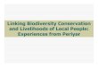 Linking Biodiversity Conservation and Livelihoods of Local ... … · Presentation in three parts Biodiversity in Kerala- management approach Ecodevelopment programme in Periyar Tiger