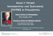 MAKE WORK IMPLEMENTING SUSTAINING SWPBIS P...2012-2017– NICHD Grant Six schools using SWPBIS and training and supports for groups at tier 2 2013-2016 – Philadelphia Foundation