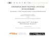 DEMOCRATISING FOOD SYSTEMS · Democratising Food Systems was a participatory one-day workshop held at the William Angliss Restaurant in Little Lonsdale St, Melbourne, on 19th October