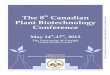 Organizing Committee - Canadian Plant Biotech · John Finer OARDC/The Ohio State University, 1680 Madison Ave., Wooster, OH 44691, USA 9:30 – 9:45 The Agrobacterium T-DNA-derived