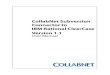 CollabNet Subversion Connector to IBM Rational ClearCase ... • CollabNet Subversion working copy: This is a path in your system in which the contents of the CollabNet Subversion