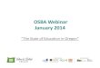 OSBA WbiW ebinar January 2014/media/Files/Event Materials/other... · 1/29/2014  · Metric to gauge public mood RIGHT DIRECTION 60% 63% 80% 44% 44% 32% 42% 40% 60% 40% 37% 39% 20%