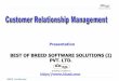 CUSTOMER RELATIONSHIP MANAGEMENT · CRM A/cs –Process Diagram Contd… User 360 Degree Views DB 360 Degree View Display Result. BBSSL Confidential. Title: bFMS Author: Maheswara