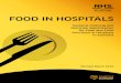 FOOD IN HOSPITALS - Hospital Caterers Association · FOOD IN HOSPITALS CONTENTS V 5.4 Allergen-free Diets 73 5.4.1 Food Allergy 73 5.4.2 Food Intolerance 74 5.4.3 Catering Guidelines