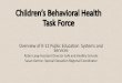 Children’s Behavioral Health Task Force - North Dakota · 5/16/2018  · North Dakota State Homeless Data School Year Number of Students Identified as in ... 2014-2015 2, 715 196