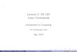 Lecture 2: ES 102 Linux Commands · logo-Lecture 2: ES 102 Linux Commands Introduction to Computing IIT Gandhinagar, India Sep, 2013 Bireswar, Shivkumar (IIT Gandhinagar) Lecture