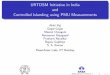 New URTDSM Initiative in India and Controlled Islanding using PMU … · 2018. 3. 30. · Substations at 400kV level and above in the State & Central grids All generating stations