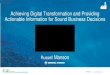 Achieving Digital Transformation and Providing Actionable Information … · 2019. 4. 12. · Actionable Information for Sound Business Decisions Russell Manson 1 . #PIWorld ©2019