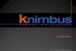 (Knimbus + USI) + Lucid Knimbus Overview.pdf · © 2012 Knimbus. All Rights Reserved Researchers cannot miss relevant content but… “53% researchers believe that finding right