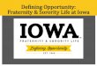 Defining Opportunity: Fraternity & Sorority Life at Iowa · Aspects of “Defining Opportunity” • FSL Weekend • Homecoming • Family weekends • Leadership retreats • Stroll