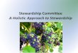 Stewardship Committee A Holistic Approach to Stewardship...Building a Holistic Stewardship Culture Shifting the Cultural Paradigm of Parish Ministry . From: To: Volunteering is only