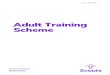 Adult Training Scheme - cms.scouts.org.uk · The scheme recognises the prior learning, experience and existing knowledge of adults ... Adults in Scouting can set boundaries to their