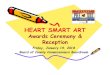 HEART SMART ART - polktaxes.com · HEART SMART ART Awards Ceremony & Reception Friday, January 19, 2018 Board of County Commissioners Boardroom. HEART SMART ART 2018 FINALISTS. HEART