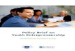 Policy Brief on Youth Entrepreneurship - OECD entrepreneurship policy... · • Youth entrepreneurship is unlikely to be a panacea for solving the youth unemployment problem but it