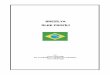 BREZİLYA ÜLKE PROFİLİ · Devlet Başkanı Jair Bolsonaro Para Birimi Real Üyesi Olduğu Başlıca Uluslararası Kuruluşlar: Brezilya, BM, DTÖ-Dünya Ticaret Örgütü, IMF
