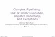 Complex Pipelining: Out-of-Order Execution, Register ...csg.csail.mit.edu/6.823/Lectures/L09.pdfExceptions • Exceptions create a dependence on the value of the next PC • Options