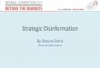 Strategic Disinformation - Actuaries Institute · 2011. 4. 11. · • On Sept 17, a full govt guarantee was announced. ... (Treasury did not really agree with this critique) Sideline