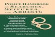 Handbook on Searches, Seizures, Arrests v6 (new copyright p.)tellerbooks.com/books/law/Police_Handbook_preview.pdf · Searches, seizures, & warrants Constitutional criminal procedure