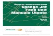 Sponge-Jet Sponge Blasting System Sponge-Jet Feed Unit · PDF file 2018. 8. 3. · Le Feed Unit Sponge-Jet sono fornite di un tubo standard da 50 mm (2 poll.), solitamente con un raccordo