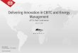 Delivering Innovation in CBTC and Energy Management...LTE TDD 5G: 5.470 GHz to 5.850 GHz; WLAN: 2.400 GHz to 2.4835 GHz Maximum EIRP 5.8GHz: 36dBm 5.4GHz: 30dBm Dimensions 205 mm x